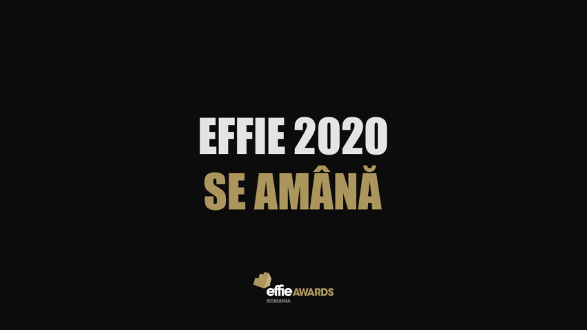 Effie 2020 se amana pentru luna septembrie
