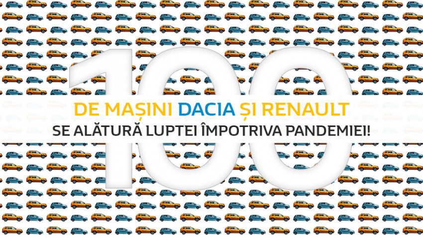 100 de vehicule Dacia și Renault mobilizate pentru lupta împotriva Covid - 19