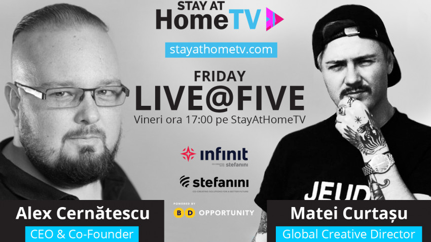 Infinit Agency (Stefanini Infinit) lanseaza pe www.stayathometv.com live show-ul - FridayLive@Five, alaturi de Business Days