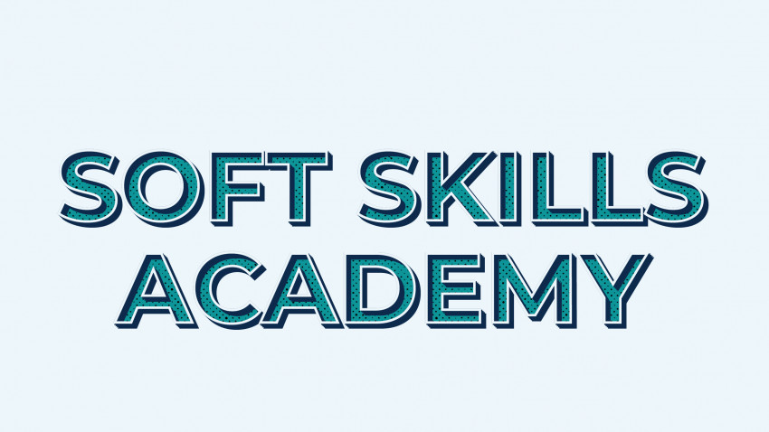 Am dat startul înscrierilor pentru evenimentul Soft Skills Academy