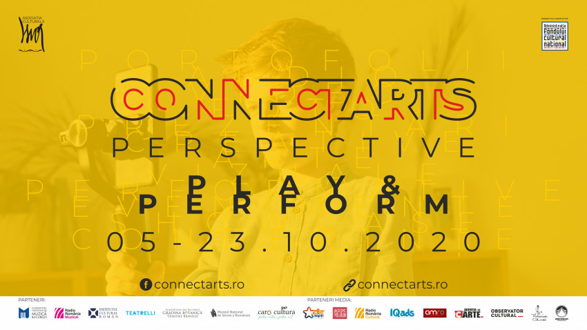 ConnectArts – Perspective: Play & Perform, campanie online de încurajare a proiectelor colaborative dedicată liceenilor și studenților din România
