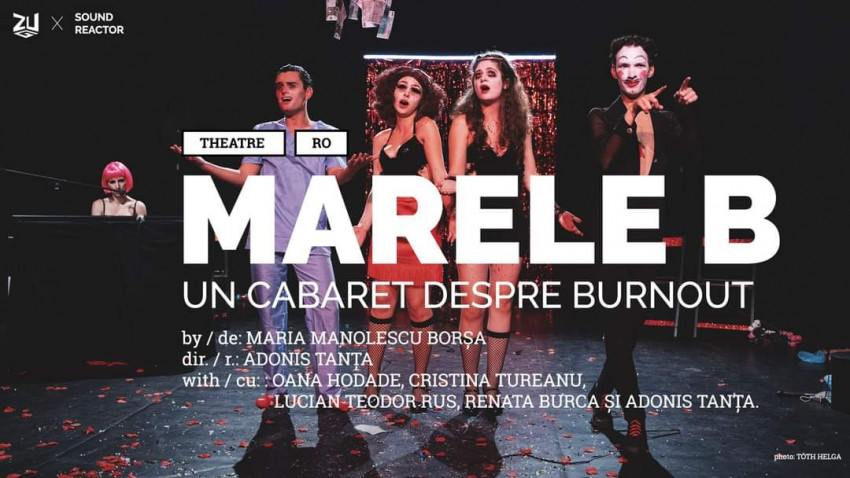 Marele B – un cabaret despre burnout, online