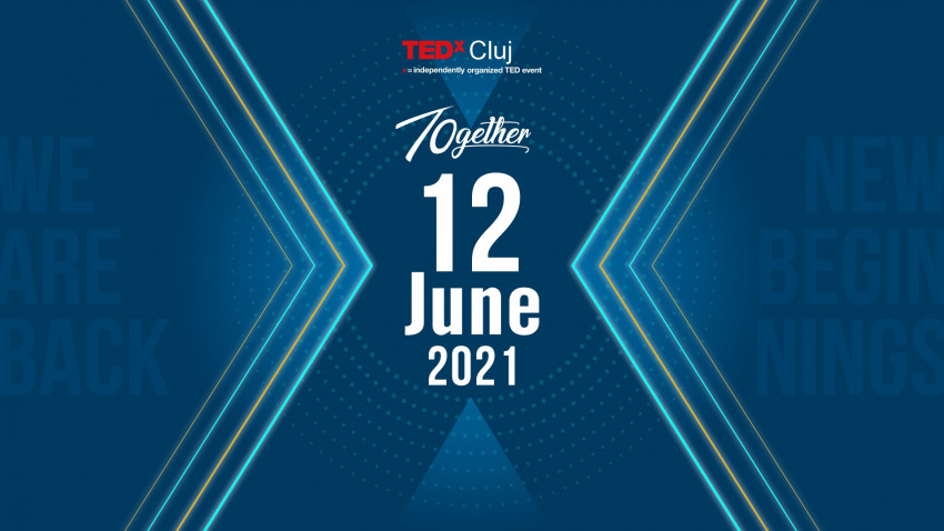 TEDxCluj 2021 Together marchează un deceniu de când aduce oameni și povești împreună