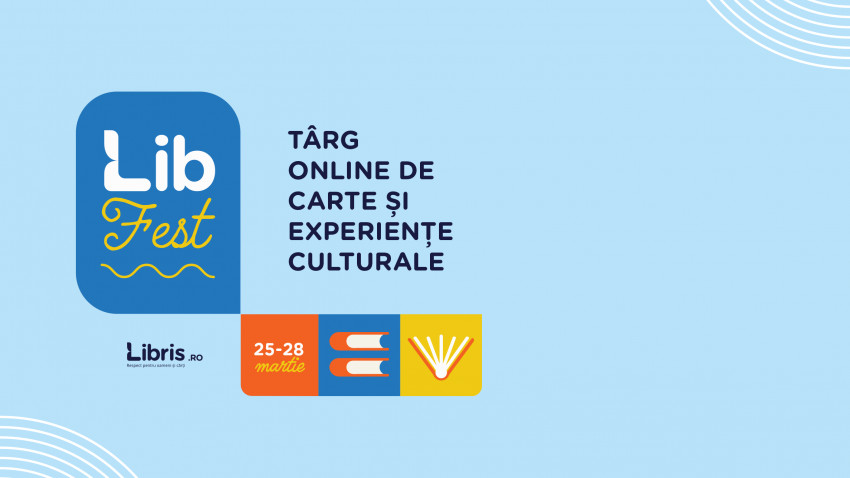 Libris.ro organizează târgul online de carte LibFest 2021. Peste 1 milion de volume și reduceri de până la 80%, în 100 de ore de târg online de carte
