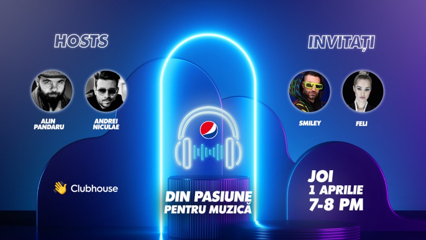 Din pasiune pentru muzică, Pepsi România anunță o nouă cameră de conversație pe Clubhouse, unde ȋi are invitați pe Smiley și Feli