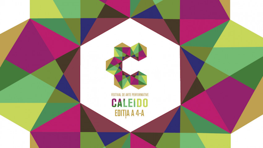CALEIDO - festival multicultural de arte performative revine între 21-25 mai
