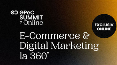 GPeC SUMMIT Online 24-25 Mai: 2 zile de Conferință, 17 Cursuri Intensive de E-Commerce &amp; Marketing Online, 30+ speakeri de top, 44+ ore de conținut practic