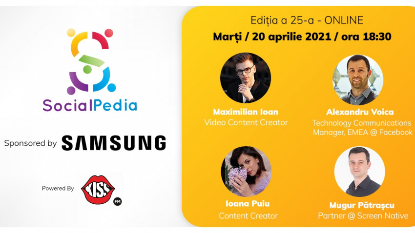 SocialPedia 25: Despre Video Marketing în 2021 cu Maximilian Ioan, Mugur Pătrașcu, Alexandru Voica și Ioana Puiu