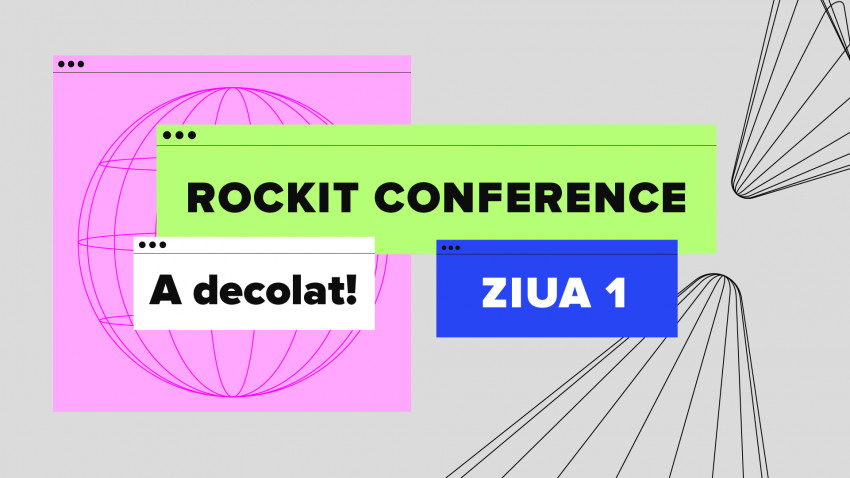 Rockit Conference a decolat în spațiul digital. Vezi agenda detaliată a evenimentului