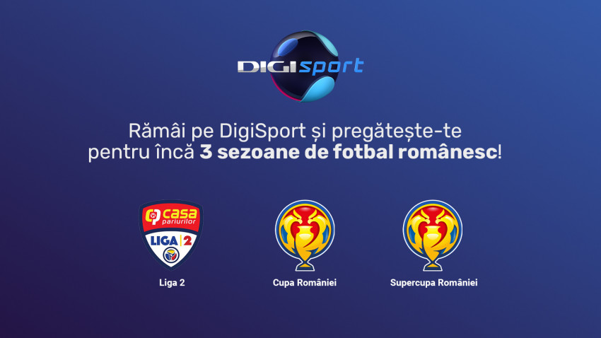Liga 2, Cupa României și Super Cupa României continuă să se vadă pe Digi Sport până în 2024