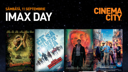 De neratat &icirc;n cinema.&nbsp;IMAX Day &icirc;n Rom&acirc;nia: cele mai bune filme ale momentului la un preț unic