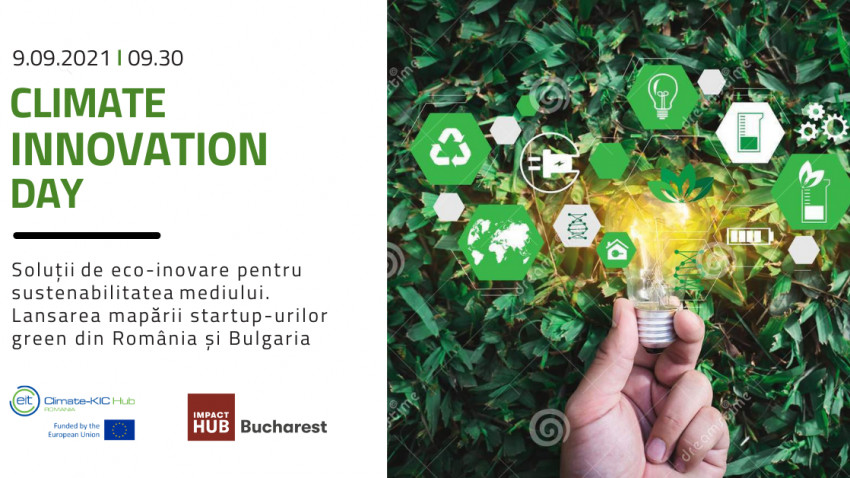 Climate Innovation Day: Summit dedicat soluțiilor inovatoare din România pentru combaterea schimbărilor climatice