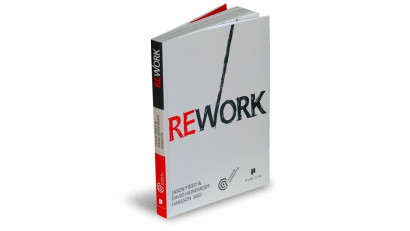 Rework - Jason Fried, David Heinemeier Hansson | Editura Publica, 2011
