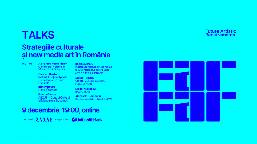 FAR - Future Artistic Requirements - aduce împreună membri ai managementului cultural românesc într-o discuție despre new media art și strategiile culturale pentru perioada 2022 - 2030