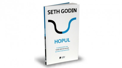 Hopul: O cărticică din care &icirc;nveți c&acirc;nd să renunți (și c&acirc;nd să perseverezi) - Seth Godin | Editura Publica, 2018
