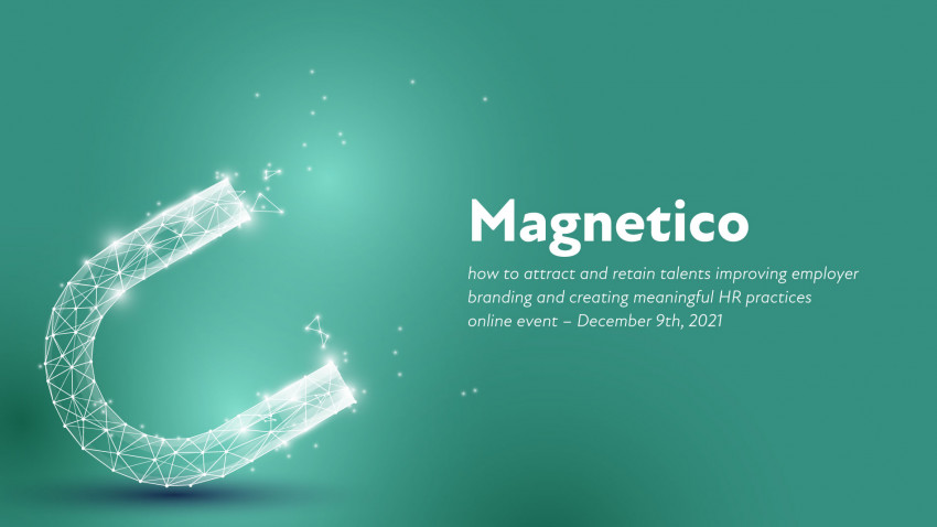 Pe 9 decembrie 2021, discutăm despre ce definește magnetismul unul brand de angajator, în cadrul unei noi ediții a conferinței MAGNETICO