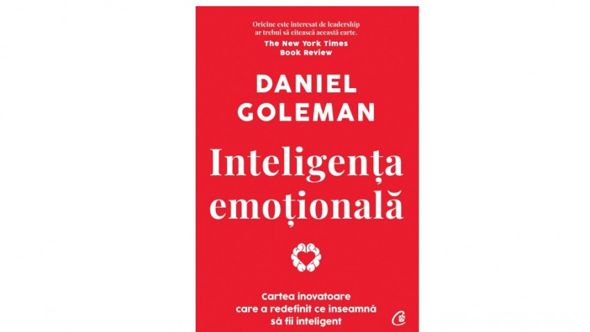 Inteligența emoțională - Daniel Goleman | Editura Curtea Veche, 2021