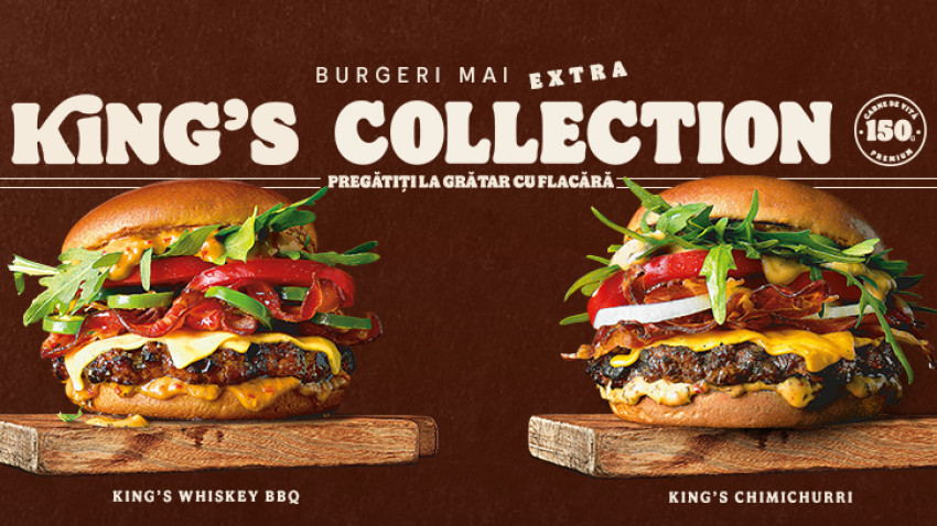 Burger King duce burgerii la următorul nivel – lansează King’s Collection, doi burgeri gourmet cu carne de vită premium