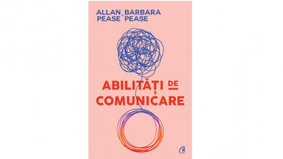 Abilități de comunicare - Allan Pease, Barbara Pease | Editura Curtea Veche, 2020
