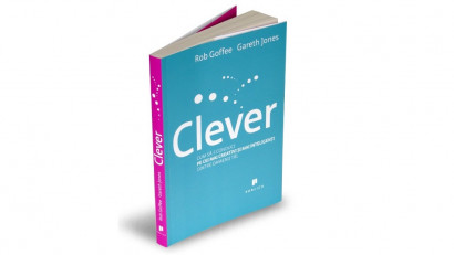 Clever. Cum să-i conduci pe cei mai creativi și mai inteligenți dintre oamenii tăi - Gareth Jones, Rob Goffee | Editura Publica, 2011