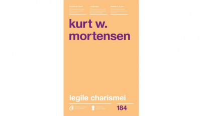 Legile charismei - Kurt W. Mortensen | Editura Curtea Veche, 2016
