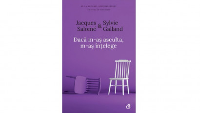 Dacă m-aş asculta, m-aş &icirc;nţelege - Jacques Salom&eacute;, Sylvie Galland | Editura Curtea Veche, 2019