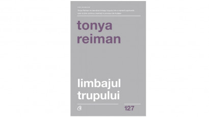 Limbajul trupului - Tonya Reiman | Editura Curtea Veche, 2019