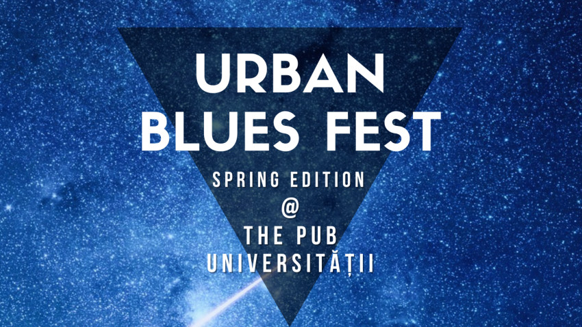 Urban Blues Fest vine la The Pub Universităţii în weekendul 15-17 aprilie 2022