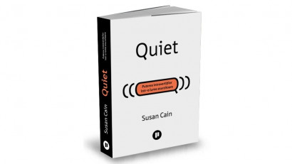 Quiet. Puterea introvertiților &icirc;ntr-o lume asurzitoare - Susan Cain | Editura Publica, 2018