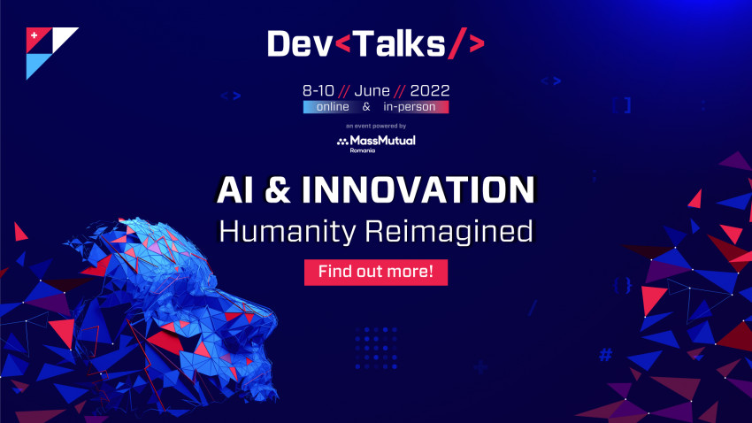 Conferința DevTalks 2022: 15 scene, format online & in-person, focus pe Inteligență Artificială și Inovație
