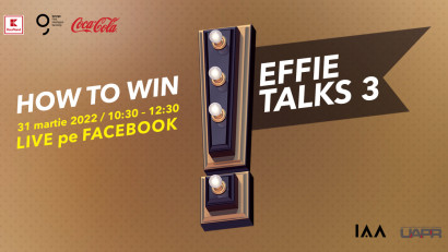 &bdquo;How to win&rdquo;, al treilea eveniment din seria Effie Talk, 31 martie, ora 10:30, live pe Facebook
