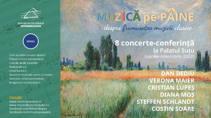 „Muzică pe pâine – despre frumuseţea muzicii clasice”, 8 concerte-conferinţă la Palatul Suţu