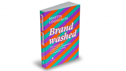 Brandwashed. Trucuri prin care companiile ne manipulează mințile si ne conving să cumpărăm - Martin Lindstrom | Editura Publica, 2013