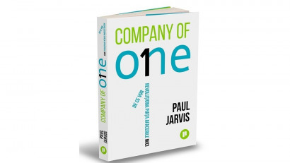 Company of One. De ce vor revoluționa piața afacerile mici - Paul Jarvis | Editura Publica, 2021