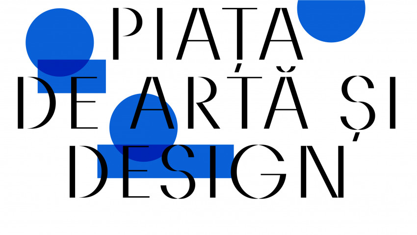 PAD, Piața de Artă și Design, își deschide porțile pentru prima sa ediție