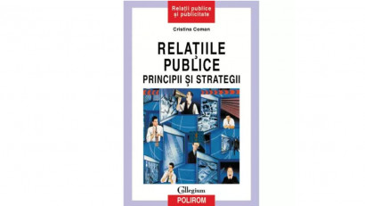 Relațiile publice: principii și strategii - Cristina Coman | Editura Polirom, 2001