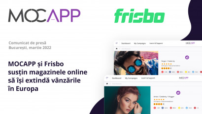 MOCAPP și Frisbo susțin magazinele online rom&acirc;nești să &icirc;și extindă v&acirc;nzările &icirc;n Europa