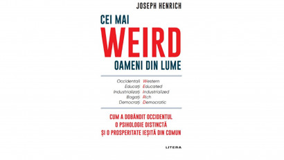 Cei mai WEIRD oameni din lume - Joseph Henrich | Editura Litera, 2022