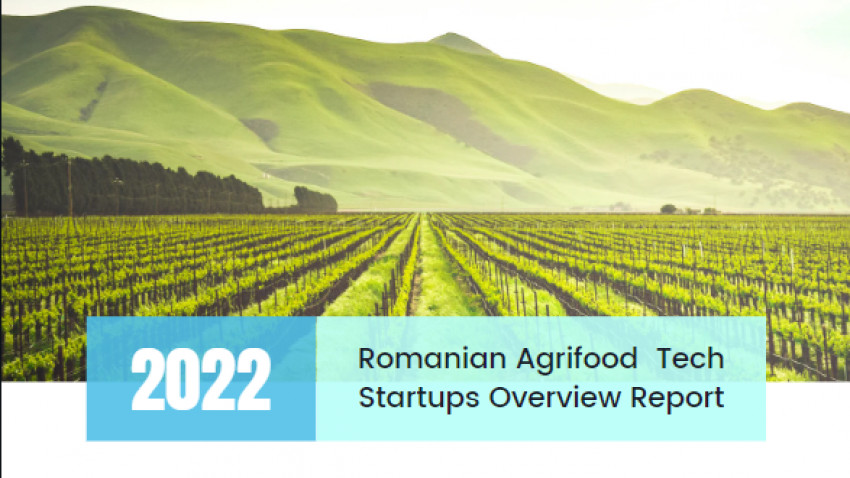 RAPORT Romanian Agrifood Tech Startups Overview 2022: 50 de startupuri tech locale de urmărit | Interes pronunțat pentru biotehnologie, precision farming, relația dintre fermieri și consumatori și wellbeing