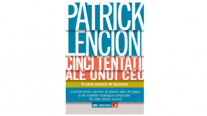 Cinci tentații ale unui CEO - Patrick Lencioni | Editura Litera, 2015