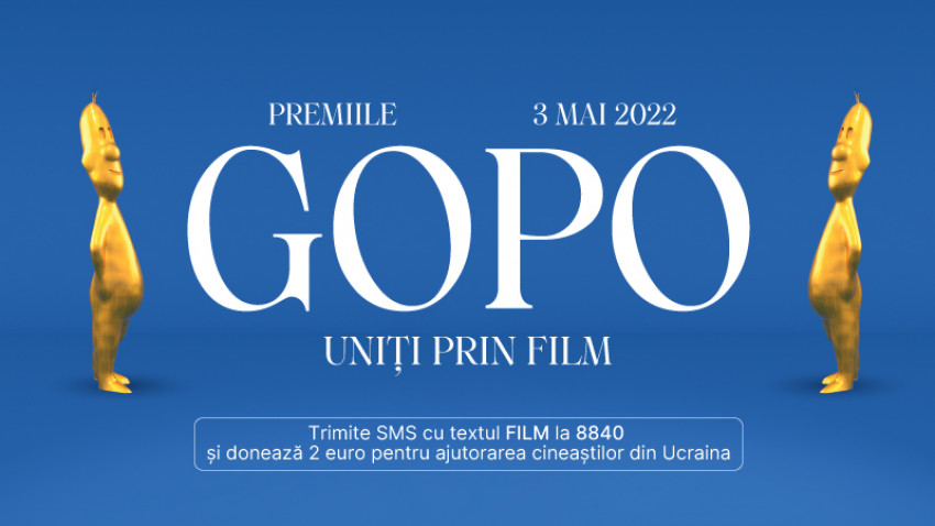 Premiile Gopo 2022: UNIȚI PRIN FILM. O campanie de ajutorare a cineaștilor din Ucraina