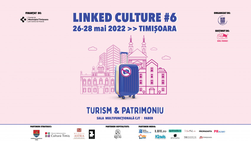 La Timișoara se deschide discuția despre turismul cultural și patrimoniu. Joi începe conferința Linked Culture 2022. Află mai multe despre program și invitați