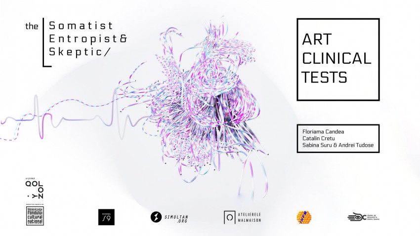 The Somatist, The Entropist & The Skeptic - proiectul care mixează arta cu știința, lansează un apel deschis pentru înscrieri la „Art Clinical Tests”