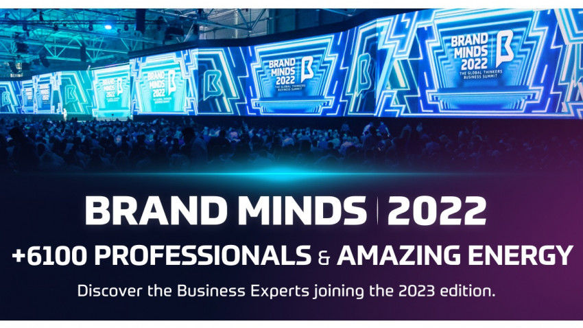 How was BRAND MINDS 2022 with +6100 professionals and what global experts will rock the stage in 2023?