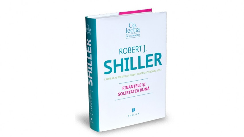 Finanțele și societatea bună - Robert J. Schiller | Editura Publica, 2022