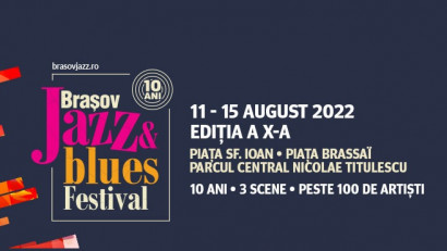 Brașov Jazz &amp; Blues Festival aniversează 10 ani&nbsp;alături de prieteni vechi și noi