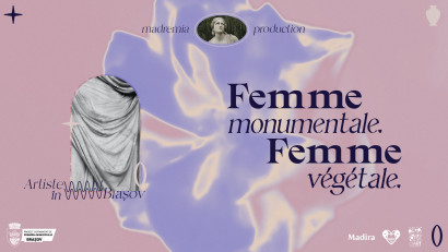 Femme monumentale. Femme v&eacute;g&eacute;tale, proiect creat de artiste pentru femeile și adolescentele din Brașov