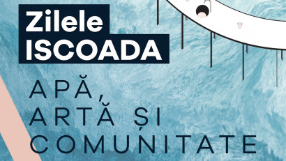 Zilele ISCOADA - Apă, artă și comunitate