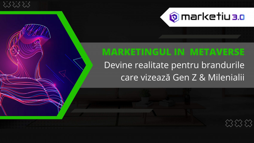Marketiu lansează primul departament de Marketing în Metaverse (Web 3.0) din România, deschizând porțile către un nou tărâm plin de oportunități pentru brandurile inovative care vor să își extindă strategia de marketing