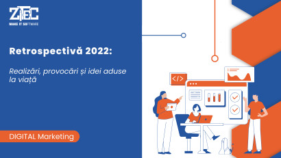 Retrospectiva anului 2022: Realizări, provocări și idei aduse la viață de echipa de Digital Marketing a Zitec